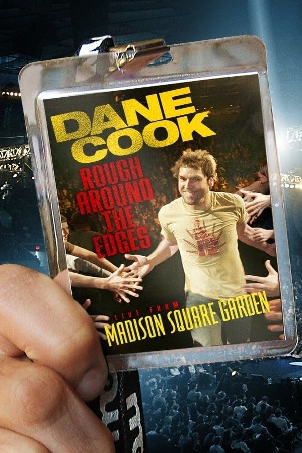 Dane Cook Rough Around the Edges (2007) [44803] (A1767054280) [[Stand Up]] --Plex--